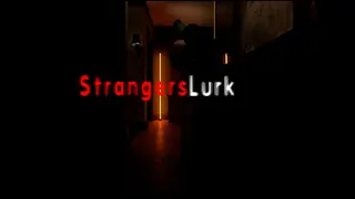 Strangers Lurk