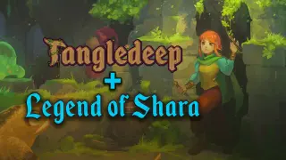 Tangledeep + Legend of Shara