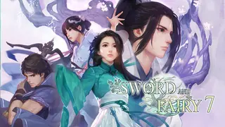Sword and Fairy 7