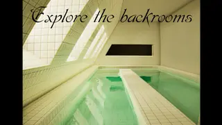 Explore the backrooms