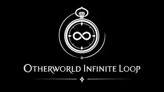 OtherWorld: Infinite Loop