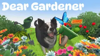 Dear Gardener