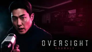OVERSIGHT: Anomaly
