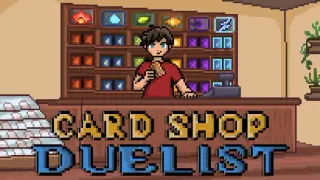 Card Shop Duelist