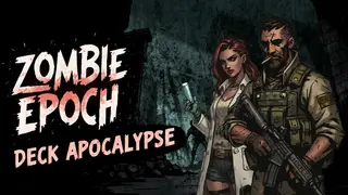 Zombie Epoch:Deck Apocalypse