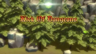 Kick Of Dungeon