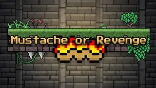 Mustache or Revenge