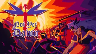 Not Yet Dawn
