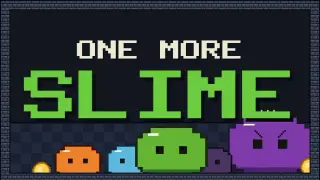 One More Slime