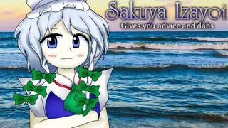 Sakuya Izayoi Gives You Advice And Dabs