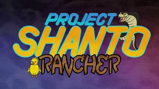 Project Shanto Rancher
