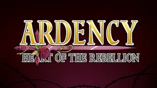Ardency: Heart of the Rebellion