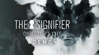 The Signifier Director’s Cut Demo