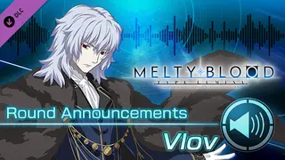 MELTY BLOOD: TYPE LUMINA - Vlov Round Announcements