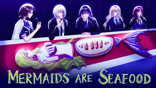 Mermaids are Seafood