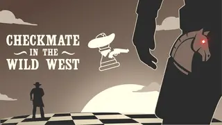 Checkmate in the Wild West
