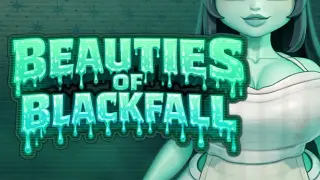Beauties of Blackfall