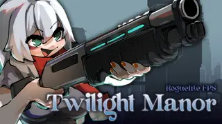 Twilight Manor: Roguelite FPS