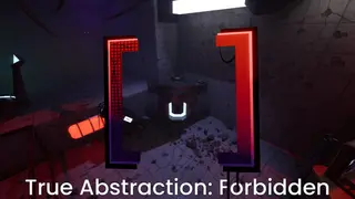 True Abstraction: Forbidden