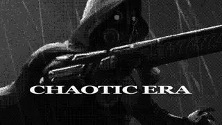 CHAOTIC ERA