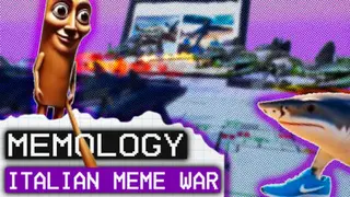 MEMOLOGY: ITALIAN MEME WAR