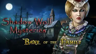 Shadow Wolf Mysteries: Bane of the Family Collector's Edition