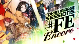 Tokyo Mirage Sessions #FE Encore - Switch