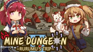 Mine Dungeon2 ~Rurumu's trip~