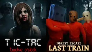 TIC-TAC: Twelve o'clock & Forest Escape: Last Train