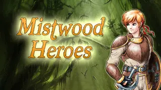 Mistwood Heroes