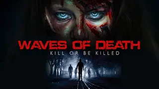 Waves of DEATH