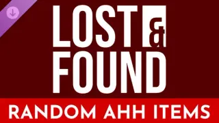 LOST & FOUND - Random Ahh Items