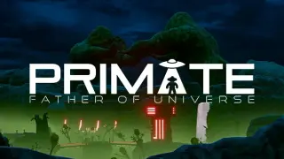 Primate: Father of Universe