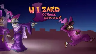 Wizard School Dropout