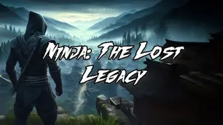 Ninja: The Lost Legacy