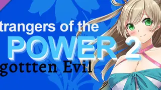 Strangers of the Power 2 - Forgotten EVIL Deluxe