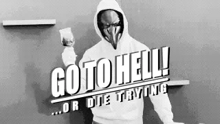 GO TO HELL or Die Trying