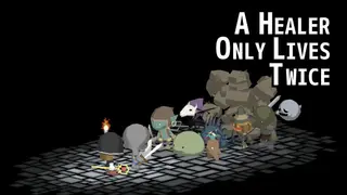 A Healer Only Lives Twice