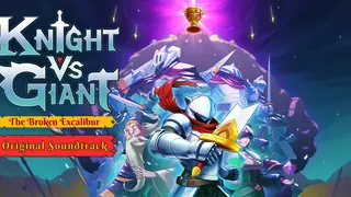 Knight vs Giant: The Broken Excalibur - Original Soundtrack