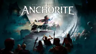 Anchorite: Heritage Ascension