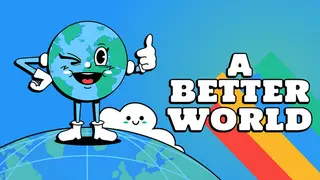 A Better World