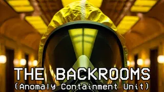 The Backrooms: Anomaly Containment Unit