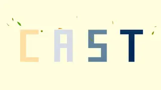 CAST
