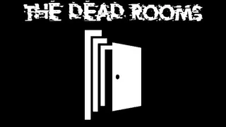 The Dead Rooms