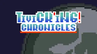 Tivick'ing! Chronicles