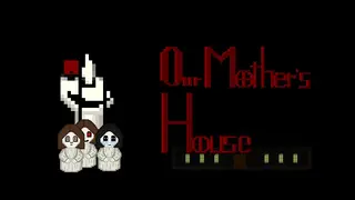 Our Mother's house