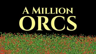 A Million Orcs
