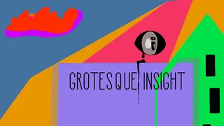 Grotesque Insight