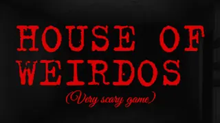House of Weirdos
