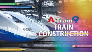 A-Train9 TRAIN CONSTRUCTION